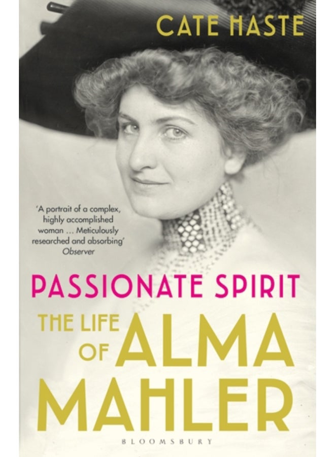 Passionate Spirit : The Life of Alma Mahler