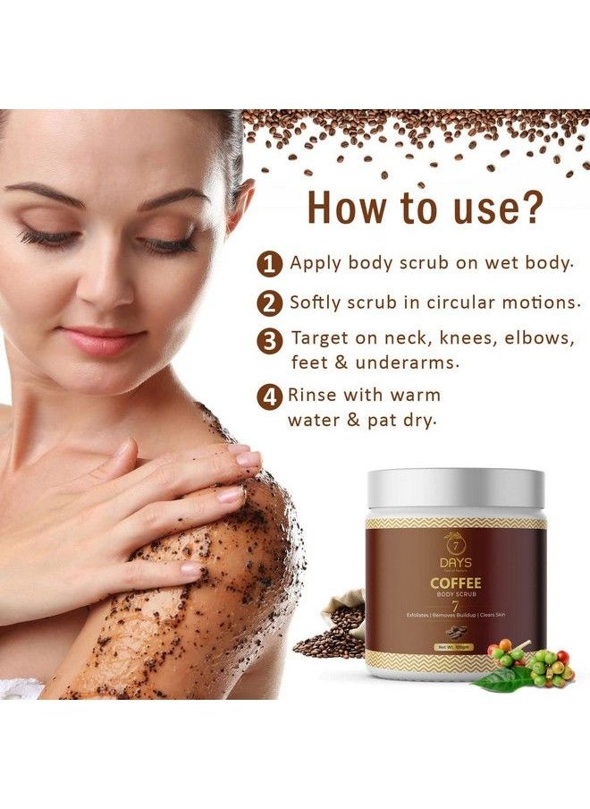 7 Days - Coffee Body Scrub ; Remove Dead Skin ; Reduced Stretch Marks ; Provide Radiant & Glowing Skin ( 100 G ) - Image 1