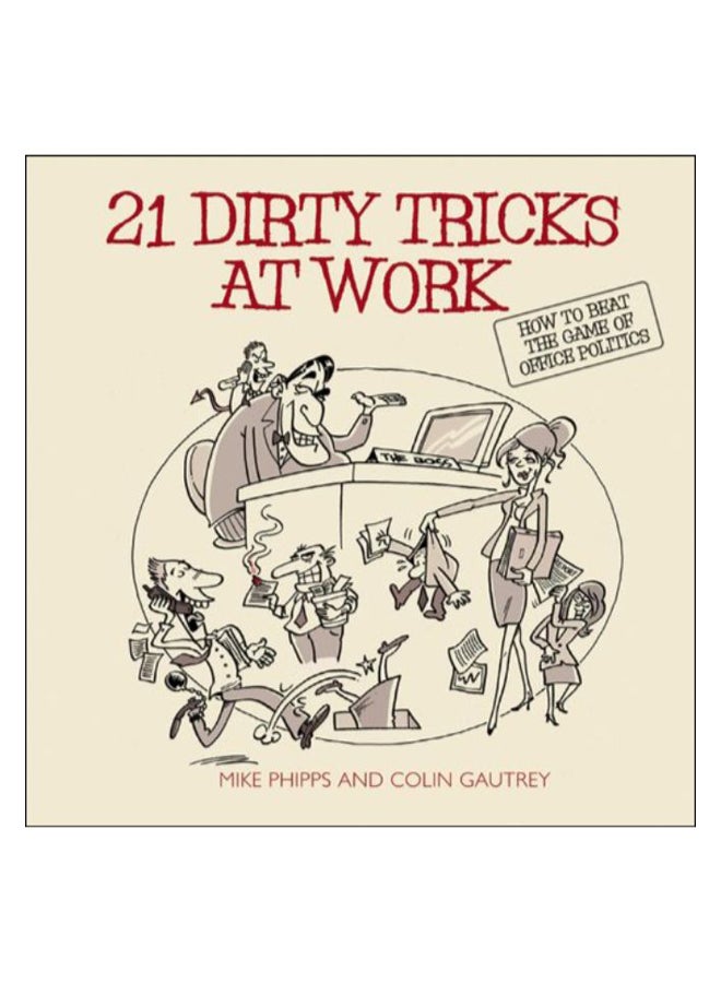 21 Dirty Tricks At Work