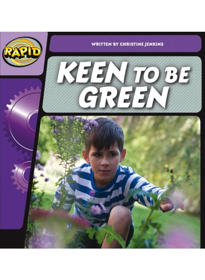 Rapid Phonics Step 2: Keen to be Green (Fiction) 