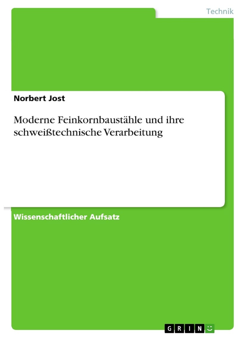 Moderne Feinkornbaustähle und ihre schweißtechnische Verarbeitung 