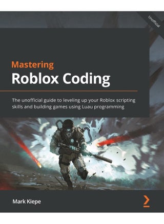 Mastering Roblox Coding: The unofficial guide to leveling up your Roblox scripting skills and building games using Luau programming - pzsku/Z882F70EE21AA1C39FDC1Z/45/_/1737572233/db993032-5c70-4d63-a3ad-42f453d6028c