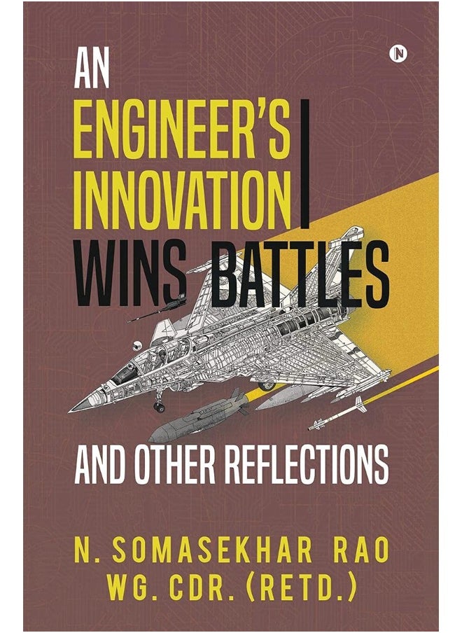 An Engineers Innovation Wins Battles and Other Reflections  - Image 1