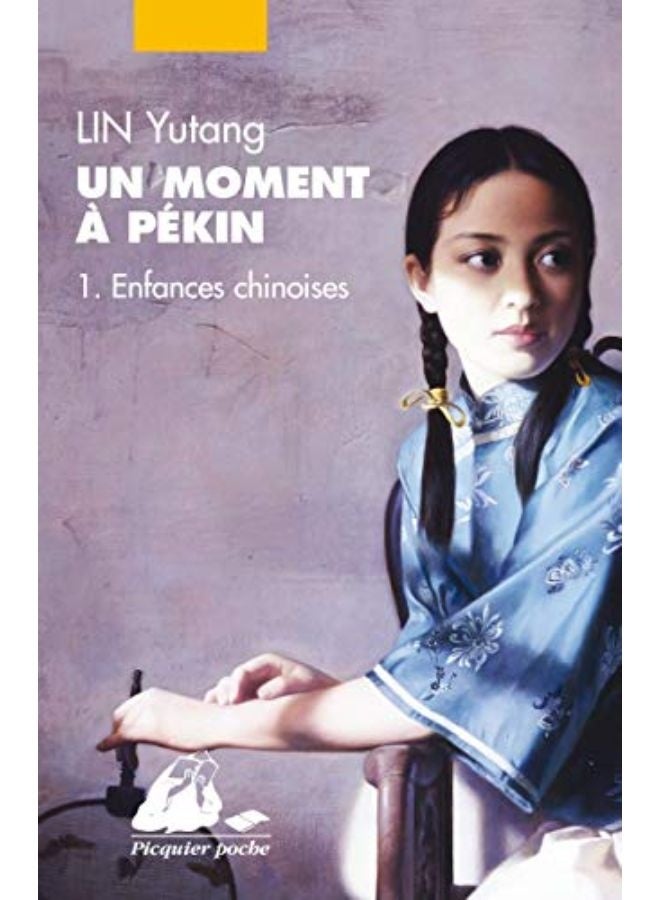 Un moment à Pékin, Tome 1 : Enfances chinoises
