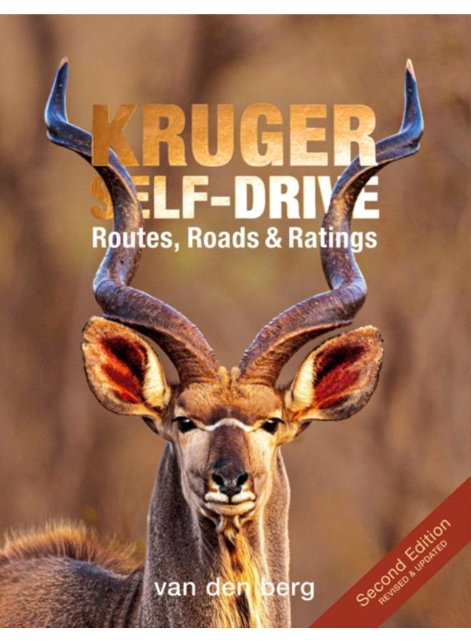 Kruger Self-drive 2nd Edition : Routes, Roads & Ratings