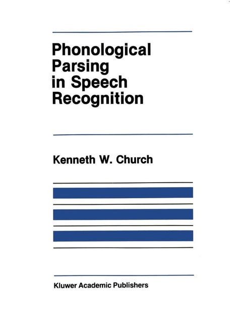 Phonological Parsing in Speech Recognition