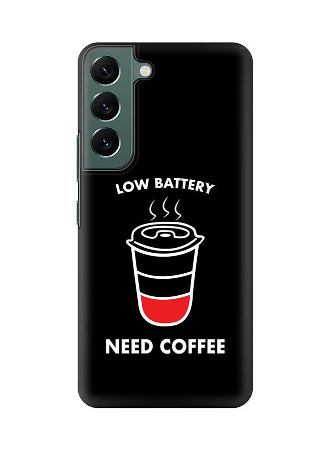 Stylizedd Case for Samsung Galaxy S22 5G Slim Snap Classic Series Shield Matte Finish Print - Low battery need coffee - Image 1