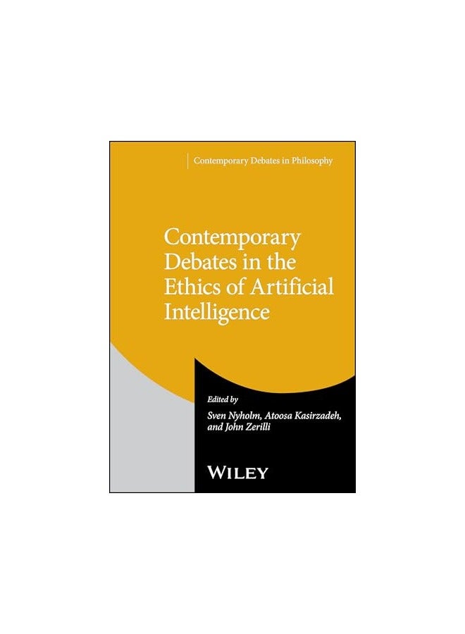 Contemporary Debates In The Ethics Of Artificial Intelligence