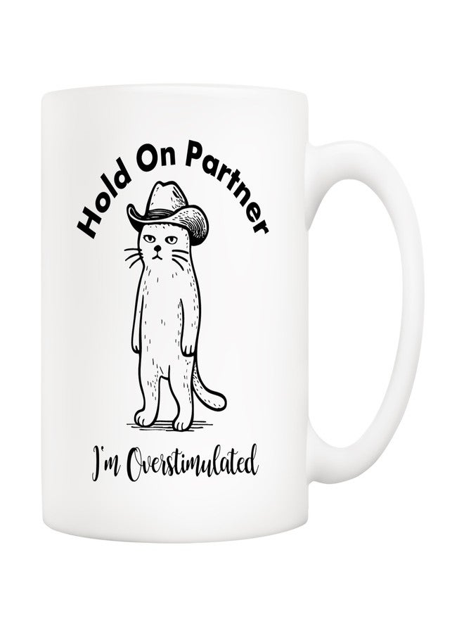 5Aup Funny Gen Z Sheriff Whiskers Cowboy Cat Mug – 11oz Coffee Cup Gift with 'Oh Partner, I'm Overstimulated' Slogan – Office Humor Ideal for Cat Lovers & Mental Health Advocates - Image 1