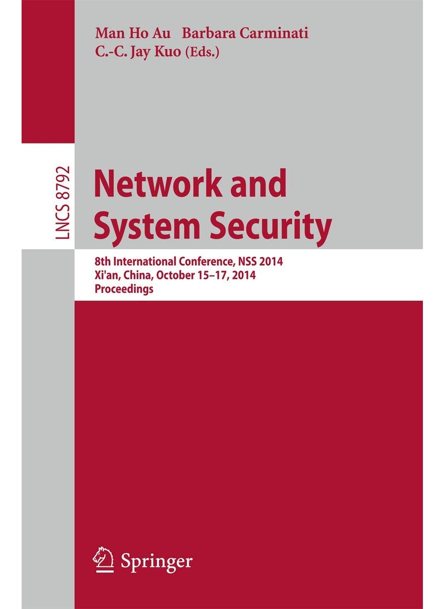 Network and System Security: 8th International Conference, NSS 2014, Xi'an, China, October 15-17, 2014. Proceedings 