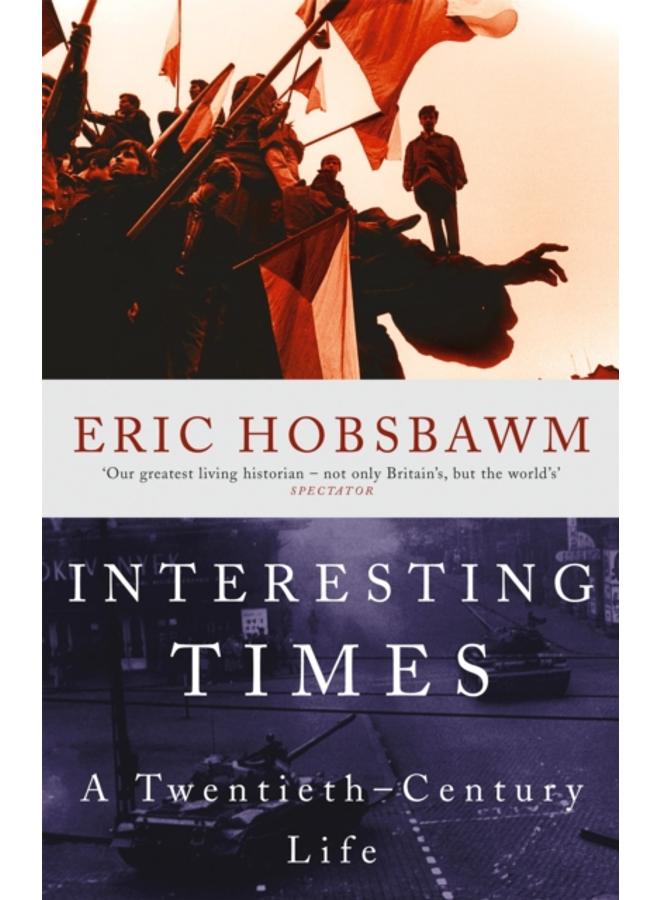 Interesting Times : A Twentieth-Century Life 