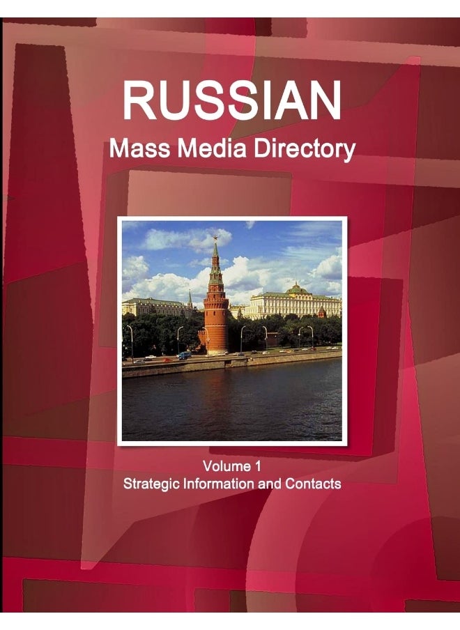 Russian Mass Media Directory Volume 1 Strategic Information and Contacts  - Image 1