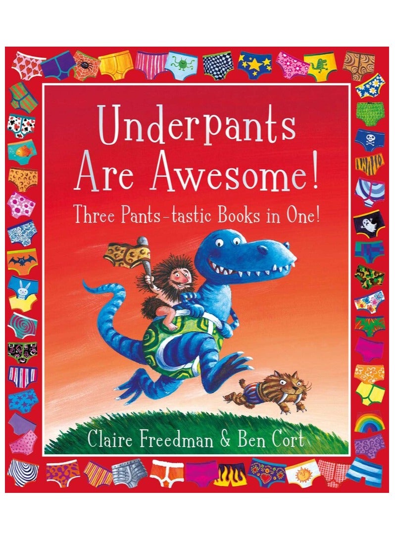 Underpants are Awesome! Three Pants-tastic Books in One! 
