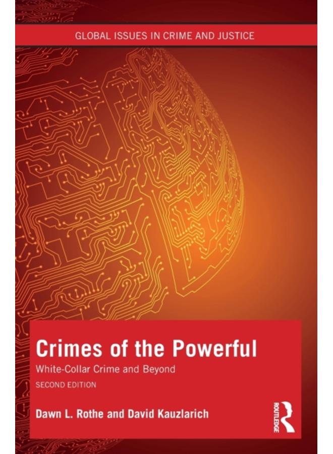 Crimes of the Powerful : White-Collar Crime and Beyond 