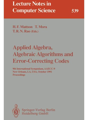 Applied Algebra, Algebraic Algorithms and Error-Correcting Codes: 9th International Symposium, AAECC-9, New Orleans, LA, USA, October 7-11, 1991. Proceedings - pzsku/Z886214C4D53FCCA1DCD0Z/45/1749041669/329f014c-4b42-46a1-8949-19c76402e6df