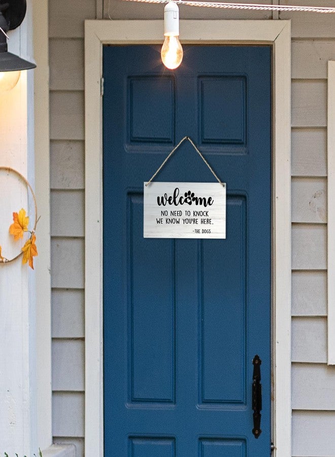 PHAMTE Funny Dog No Need to Knock We Know You're Here Welcome Printed Wood Plaque Sign Wall Hanging,Rustic Hanging Wall Signs for Dog Lover Home Decor, Funny Do Not Disturb Sign 12 x 6 Inches - Image 4