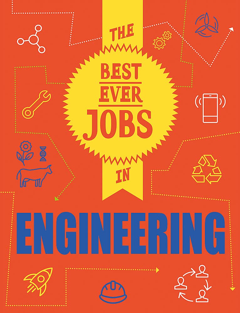 The Best Ever Jobs In: Engineering 