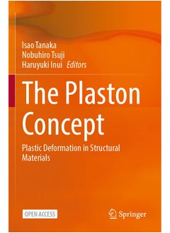 The Plaston Concept: Plastic Deformation in Structural Materials 
