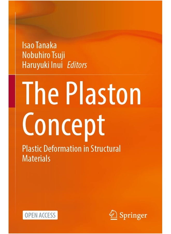The Plaston Concept: Plastic Deformation in Structural Materials 