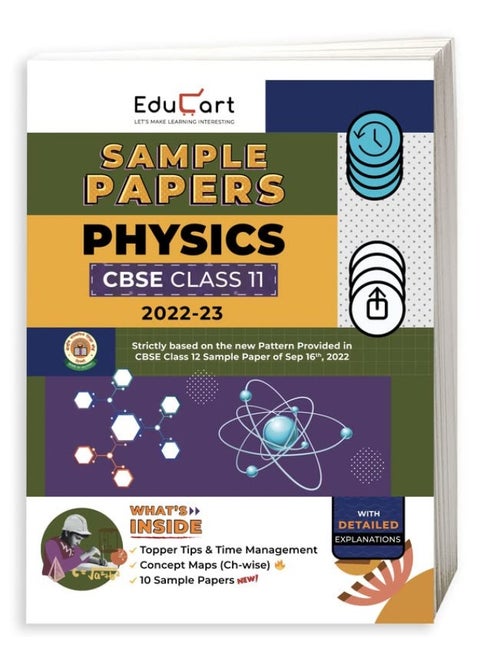Educart CBSE Class 11 PHYSICS Sample Paper 2022 (Full Syllabus with Detailed Explanation and Topper Tips for 2022-23 Exams)