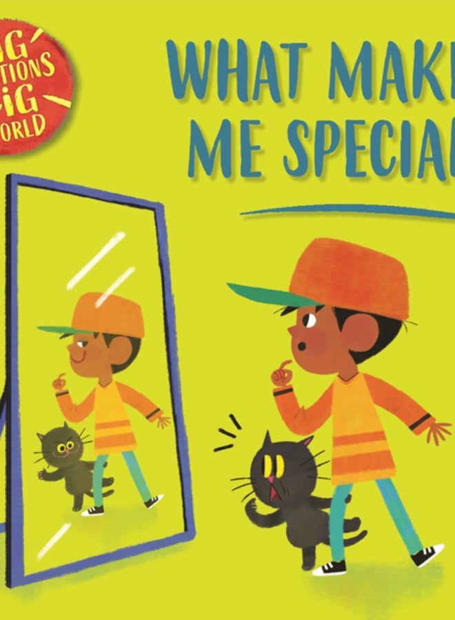 Big Questions, Big World: What makes me special?