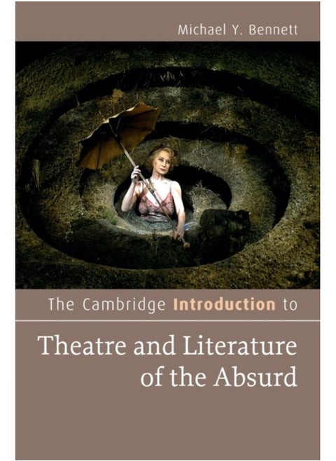 The Cambridge Introduction to Theatre and Literature of the Absurd