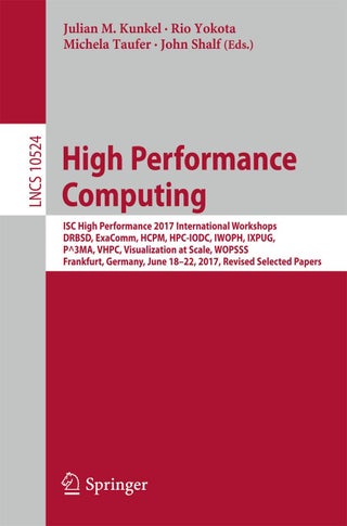 High Performance Computing: Isc High Performance 2017 International Workshops, - pzsku/Z888382CF1D8BC67B4E19Z/45/1749025072/182443c1-3e61-44f3-871a-d3fb2412f6e2