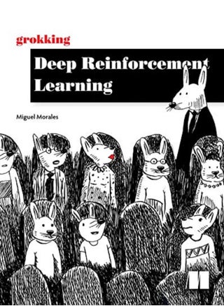 Grokking Deep Reinforcement Learning - pzsku/Z8885FD000D9AA7C508E0Z/45/_/1707925264/4a0f1402-9463-4bba-94dd-b351c7da8eaf