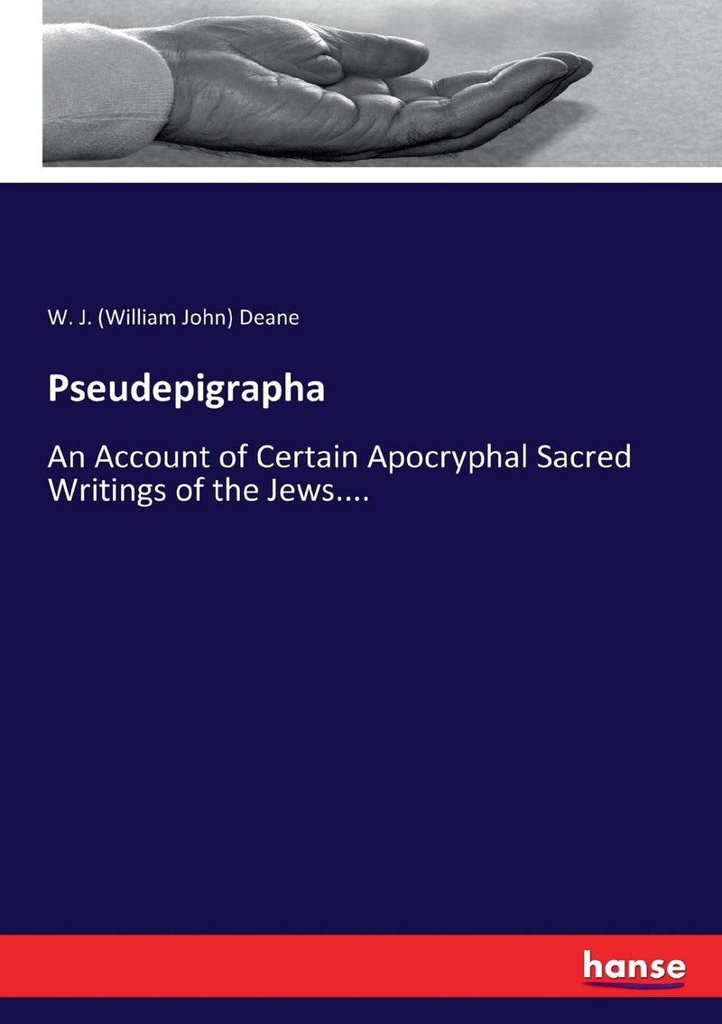 Pseudepigrapha: An Account of Certain Apocryphal Sacred Writings of the Jews....  - Image 1