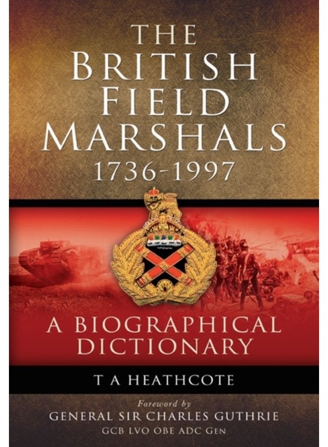 Dictionary of Field Marshals of the British Army - Paperback