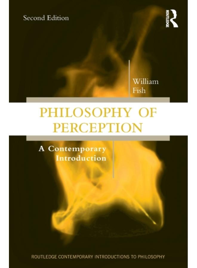 Philosophy of Perception : A Contemporary Introduction