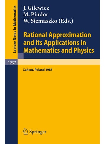 Rational Approximation and its Applications in Mathematics and Physics: Proceedings, Lancut 1985 - pzsku/Z8898B0DCD7002FDDF426Z/45/1749122898/c98e67cf-cf7f-4249-8a46-75b3d8fa7884