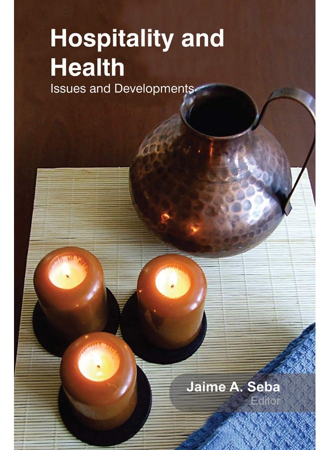 Hospitality and Health: Issues and Developments