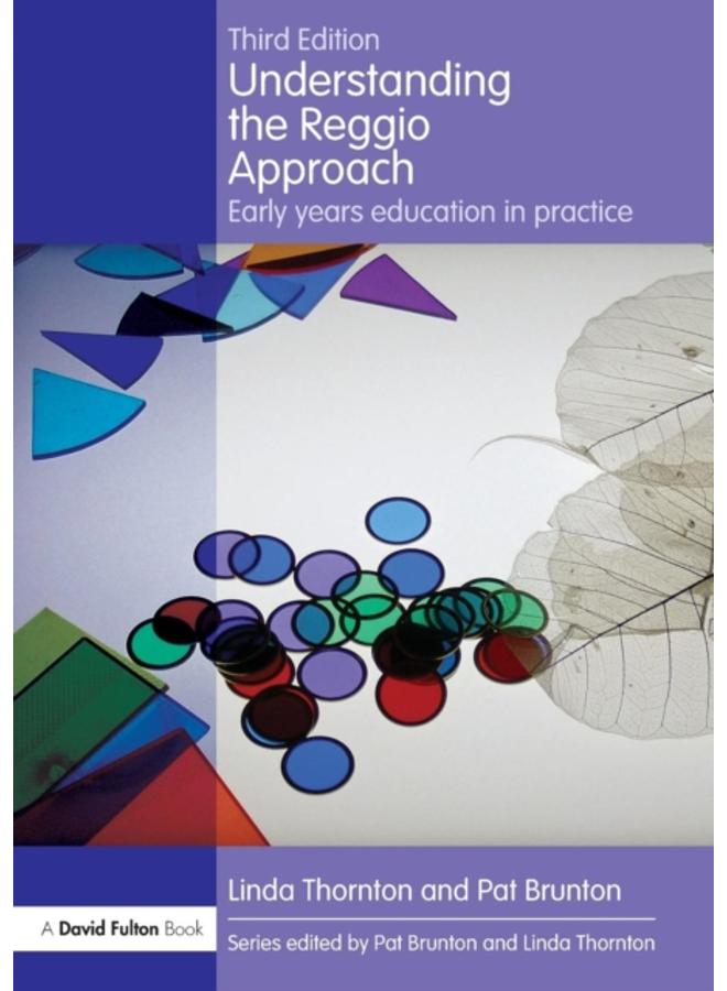 Understanding the Reggio Approach : Early years education in practice