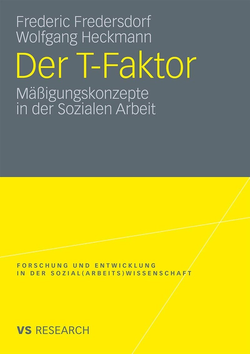 Der T-Faktor: Mäßigungskonzepte in der Sozialen Arbeit 