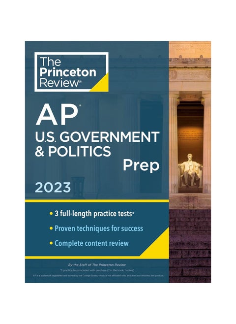 Princeton Review AP U.S. Government & Politics Prep 2023  3 Practice Tests  Complete Content Review  Strategies & Techniques College Test Preparation