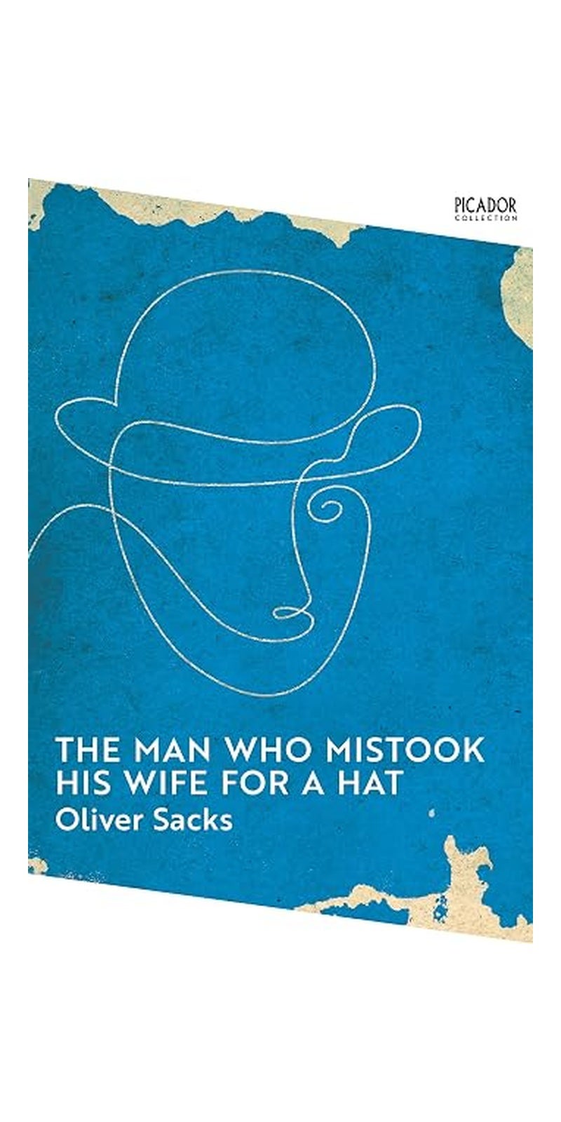 The Man Who Mistook His Wife for a Hat