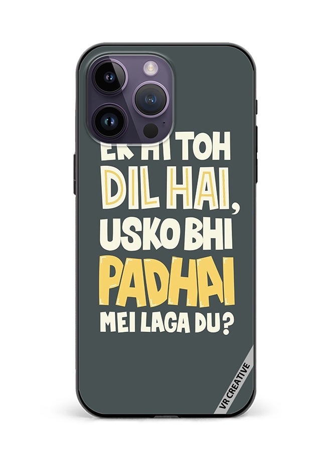 VR CREATIVE Protective Case Cover For Apple iPhone 16 Pro Ek Hi Toh Dil Hai Design Multicolour - Image 1