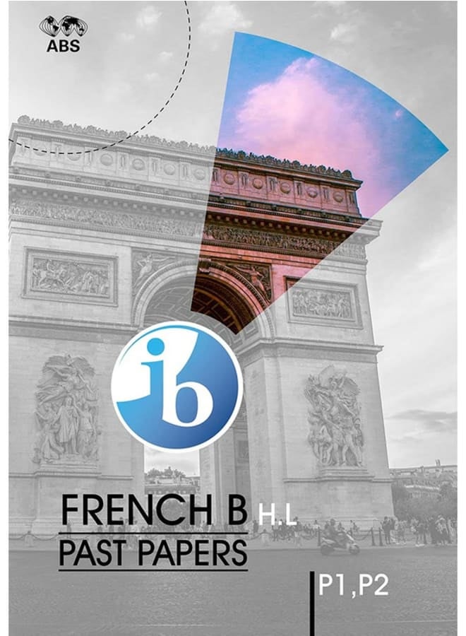 (Hard_Copy) IB Diploma French Pastpapers P1,2 2016-Nov2023 H.L