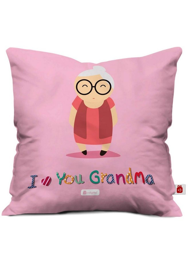 Indigifts Indigifts Cushion Cover 12x12 with Filler|Love You Grandma Printed Pillow|Soft Fiber & Vibrant Design|Gift for Grandmother, Dadi, Maa (Pink)  - Image 1