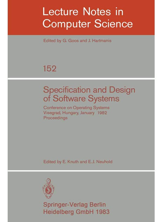 Specification and Design of Software Systems: Conference on Operating Systems. Visegrad, Hungary, January 23-27, 1982; Proceedings