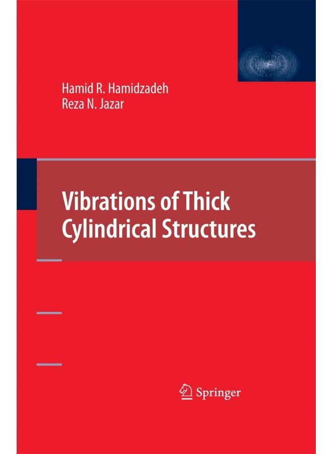 Vibrations of Thick Cylindrical Structures 