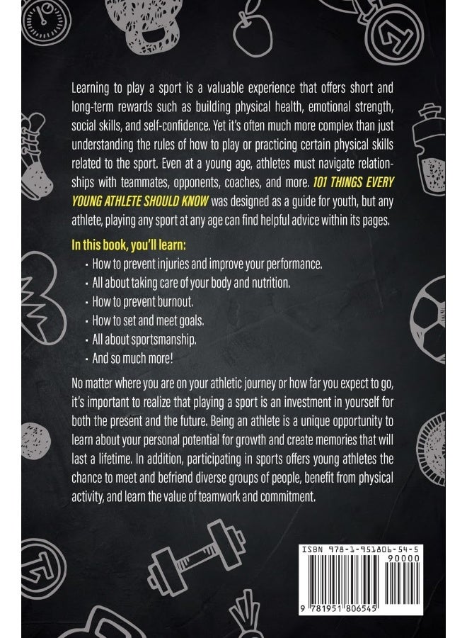 101 Things Every Young Athlete Should Know: Master Goal Setting, Mental Toughness, Perseverance, Teamwork, Discipline, Nutrition, Injury Prevention, and More! - Image 2