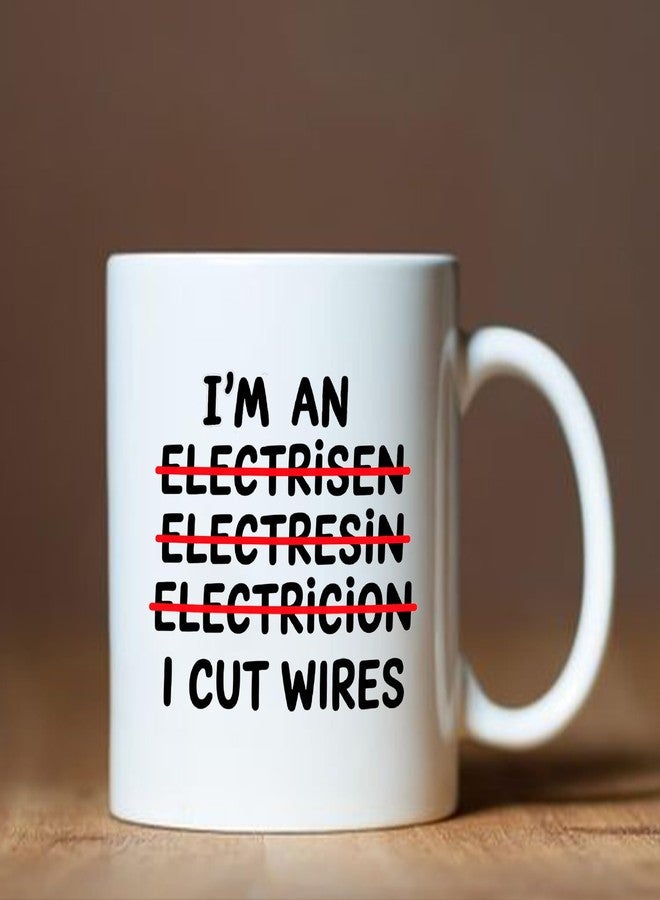 Panvola I’m An I Cut Wires Electrician Gifts Electrical Engineer Gifts Funny Engineering Electrician Lineman Novelty Drinkware Ceramic Coffee Mug 11 oz White - Image 4