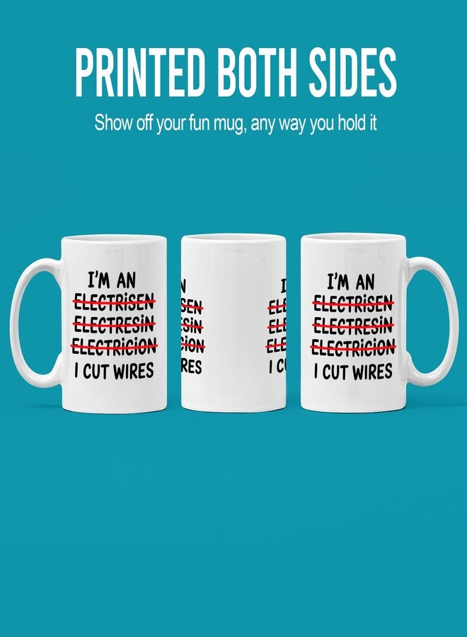 Panvola I’m An I Cut Wires Electrician Gifts Electrical Engineer Gifts Funny Engineering Electrician Lineman Novelty Drinkware Ceramic Coffee Mug 11 oz White - Image 3