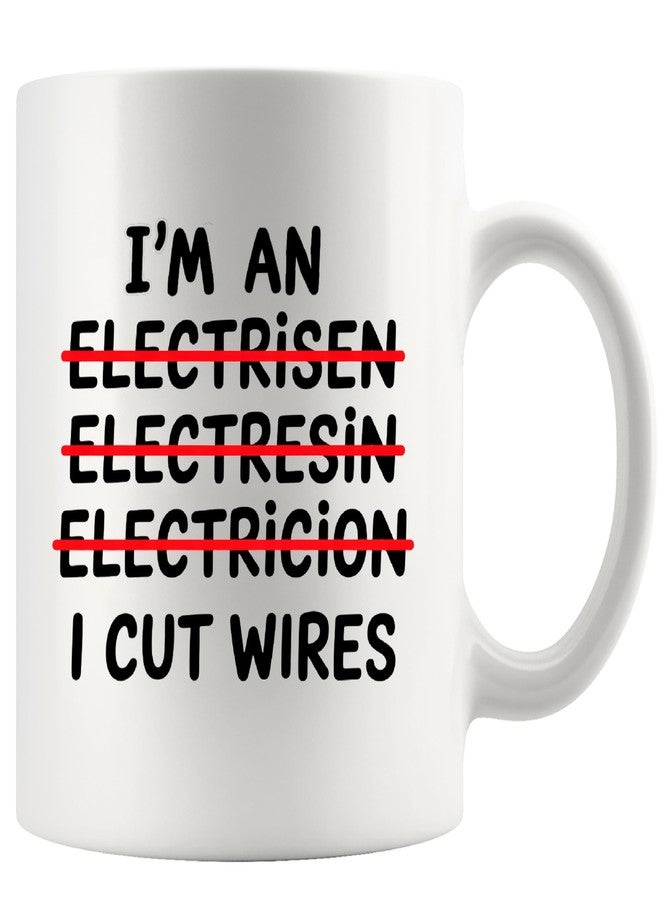 Panvola I’m An I Cut Wires Electrician Gifts Electrical Engineer Gifts Funny Engineering Electrician Lineman Novelty Drinkware Ceramic Coffee Mug 11 oz White - Image 1