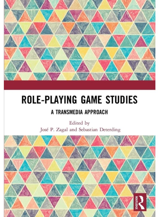 Role-Playing Game Studies : Transmedia Foundations 