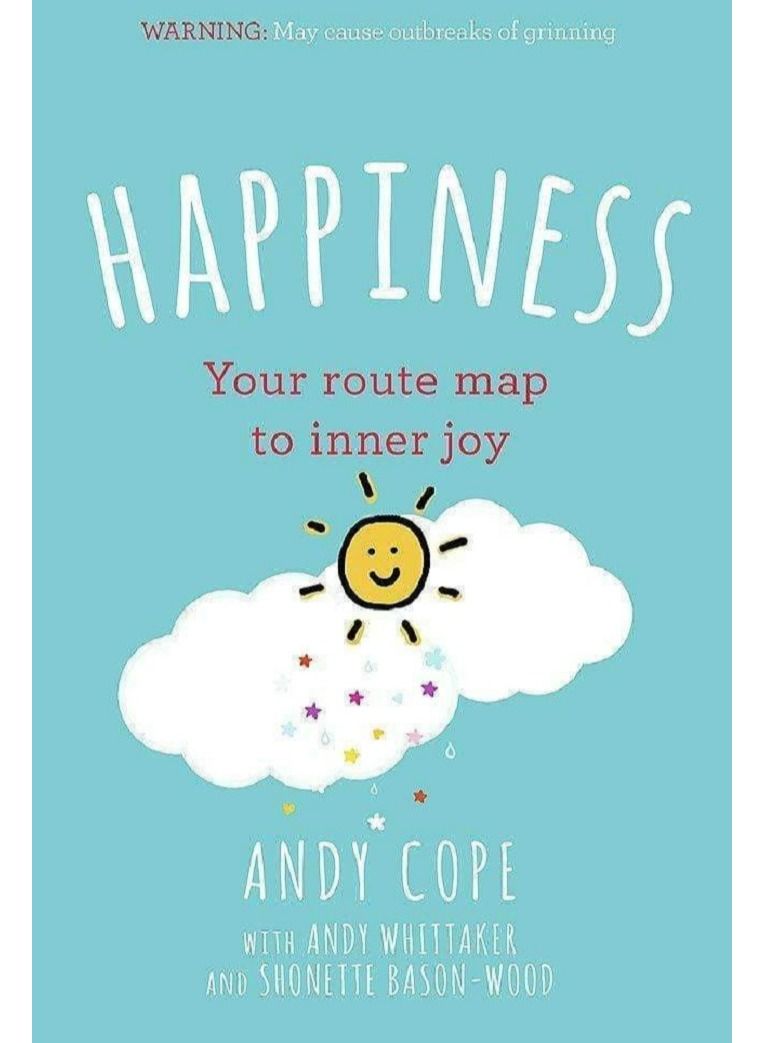 Happiness: Your Route Map to Inner Joy 