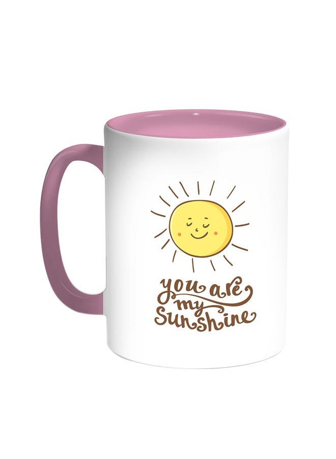 RYN You Are My Sunshine Printed Coffee Mug Pink/White 11ounce