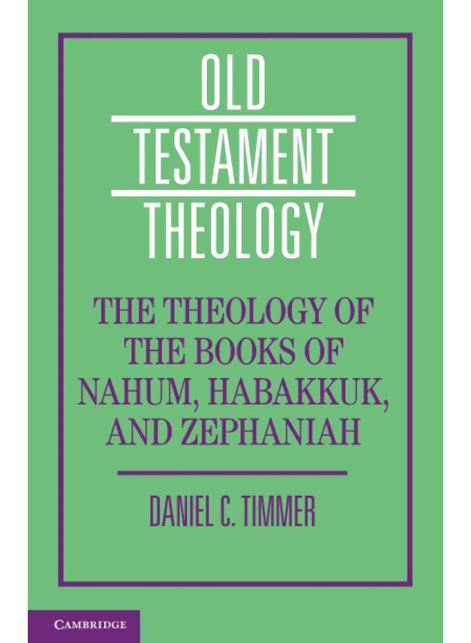 The Theology of the Books of Nahum, Habakkuk, and Zephaniah - Image 1